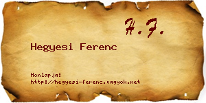 Hegyesi Ferenc névjegykártya